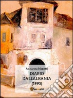 Diario dall'Albania (1990). E-book. Formato EPUB ebook