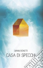 Casa di specchi. E-book. Formato Mobipocket