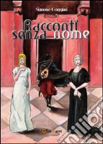 Racconti senza nome. E-book. Formato Mobipocket ebook