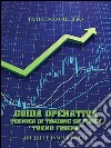 Guida Operativa Tecnica Di Trading Su Forex 'Trend Friend'. E-book. Formato EPUB ebook di Francesco Galdiero