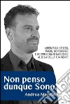 Non penso dunque Sono. E-book. Formato EPUB ebook