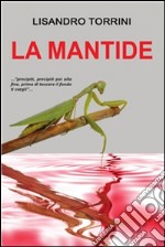 La mantide. E-book. Formato PDF ebook