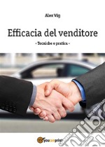 Le tecniche per chiudere una vendita. E-book. Formato EPUB ebook