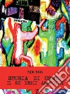 Storia di Cranz il re degli anarchici. E-book. Formato EPUB ebook di Ezio Saia