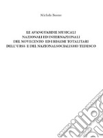 Le avanguardie musicali nazionali ed internazionali ed il socialismo. E-book. Formato EPUB ebook