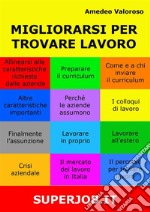 Migliorarsi per trovare lavoro. E-book. Formato EPUB ebook