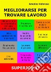 Migliorarsi per trovare lavoro. E-book. Formato EPUB ebook