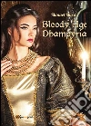 Bloody Age - Dhampyria. E-book. Formato PDF ebook di Manuel Mura