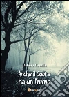 Anche il cuore ha un'anima. E-book. Formato PDF ebook di Debora Cavallo
