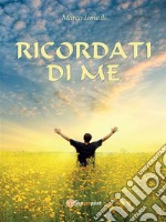 Ricordati di me. E-book. Formato EPUB ebook