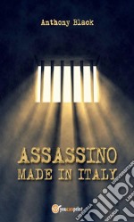 Assassino made in Italy. E-book. Formato EPUB ebook