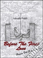 Before the first lovePrima del primo amore. E-book. Formato EPUB ebook