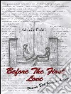 Before the first lovePrima del primo amore. E-book. Formato PDF ebook di Adriano Fedeli