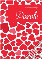 Parole. E-book. Formato PDF ebook