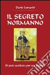 Il segreto normanno. E-book. Formato PDF ebook di Dario Lunardi