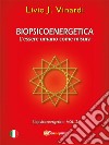 Biopsicoenergetica – L&apos;essere umano come misura (Vol I). E-book. Formato EPUB ebook