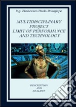 Multidisciplinary project limit of performance and technology. E-book. Formato PDF ebook