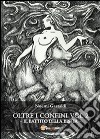 Oltre i confini- Il Battito della Bestia. E-book. Formato PDF ebook