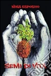 Semi di vita - Silloge poetica. E-book. Formato PDF ebook di Nina Esposito