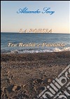 La poesia tra realtà e fantasia. E-book. Formato PDF ebook di Alessandro Savy