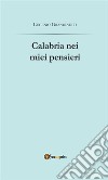 Calabria nei miei pensieri. E-book. Formato EPUB ebook di Eugenio Grandinetti