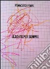 Slegate per sempre. E-book. Formato PDF ebook