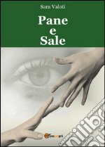 Pane e sale. E-book. Formato PDF ebook