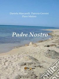 Padre Nostro. E-book. Formato EPUB ebook