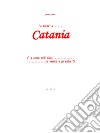 “A liscìa” a… Catania. E-book. Formato EPUB ebook di Gaetano Schilirò