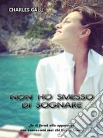 Non ho smesso di sognare. E-book. Formato EPUB ebook