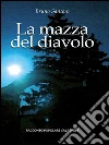 La mazza del diavolo. E-book. Formato PDF ebook di Bruno Santoro