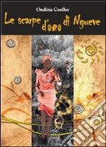 Le scarpe d’oro di Ngueve. E-book. Formato PDF