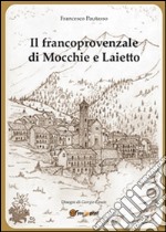 Il francoprovenzale di Mocchie e Laietto. E-book. Formato PDF