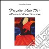 Progetto Arte 2014 - Almeida de Moura Clementina. E-book. Formato PDF ebook