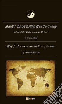 Daodejing (Tao Te Ching). E-book. Formato EPUB ebook di Davide Ziliani