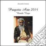 Progetto Arte 2014 - Nanda Rago. E-book. Formato PDF ebook