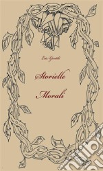 Storielle morali. E-book. Formato EPUB ebook