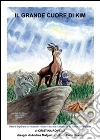 Il grande cuore di Kim. E-book. Formato PDF ebook di Cristina Rovelli