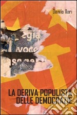 La deriva populista delle democrazie. E-book. Formato PDF ebook