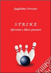 Strike. E-book. Formato PDF ebook di Guglielmo Trovato