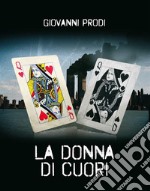 La donna di cuori. E-book. Formato Mobipocket