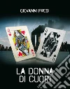 La donna di cuori. E-book. Formato EPUB ebook di Giovanni Prodi