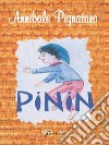 Pinin. E-book. Formato EPUB ebook di Annibale Pignataro