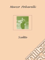 Scelte. E-book. Formato EPUB ebook