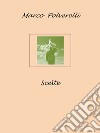 Scelte. E-book. Formato EPUB ebook di Marco Polverelli