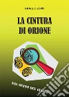 La cintura di Orione. E-book. Formato Mobipocket ebook di Giorgio Zoppi