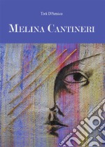 Melina Cantineri. E-book. Formato EPUB