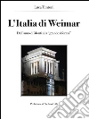 L’Italia di Weimar. E-book. Formato EPUB ebook di Luca Tentoni