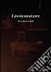 L'assicuratore. E-book. Formato EPUB ebook