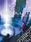 La cospirazione degli involuti. E-book. Formato EPUB ebook di Max Penna